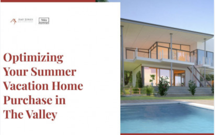 Optimizing Your Summer Vacation Home Purchase in the Valley